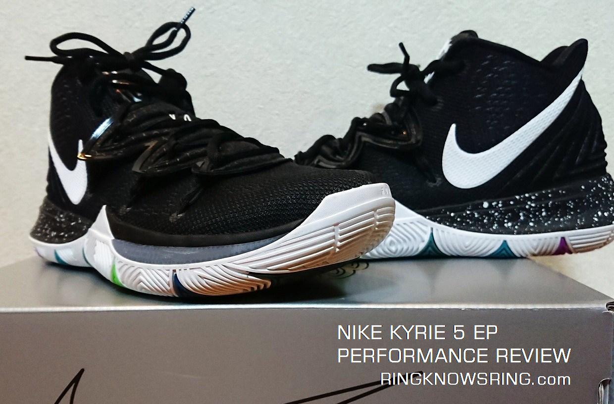 NIKE KYRIE 5 EP Performance Review | RING KNOWS RING